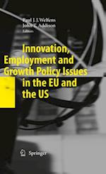 Innovation, Employment and Growth Policy Issues in the EU and the US