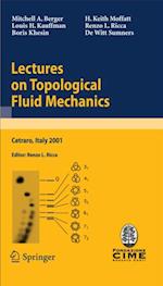 Lectures on Topological Fluid Mechanics