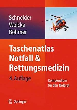 Taschenatlas Notfall & Rettungsmedizin