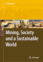 Mining, Society, and a Sustainable World