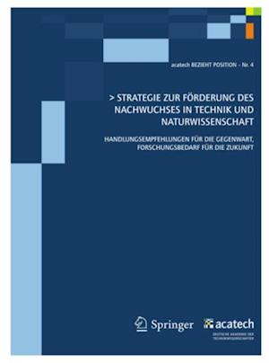 Strategie zur Förderung des technisch-naturwissenschaftlichen Nachwuchses in Deutschland