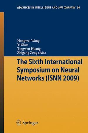 The Sixth International Symposium on Neural Networks (ISNN 2009)