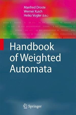 Handbook of Weighted Automata