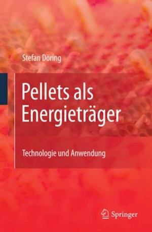 Pellets als Energieträger