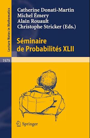 Séminaire de Probabilités XLII