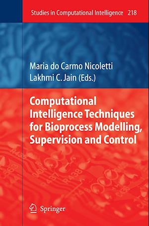 Computational Intelligence Techniques for Bioprocess Modelling, Supervision and Control