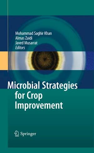 Microbial Strategies for Crop Improvement