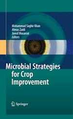 Microbial Strategies for Crop Improvement