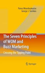 Seven Principles of WOM and Buzz Marketing