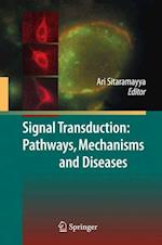 Signal Transduction: Pathways, Mechanisms and Diseases