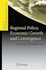 Regional Policy, Economic Growth and Convergence