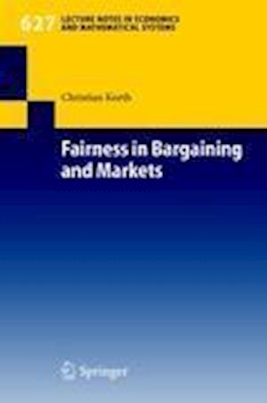 Fairness in Bargaining and Markets