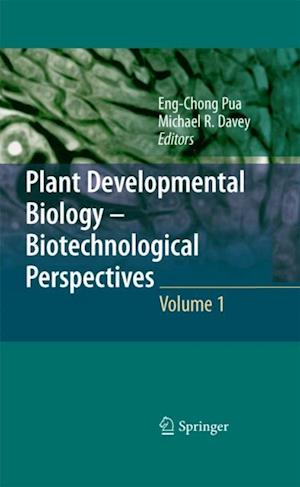 Plant Developmental Biology - Biotechnological Perspectives