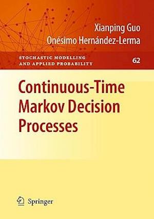 Continuous-Time Markov Decision Processes