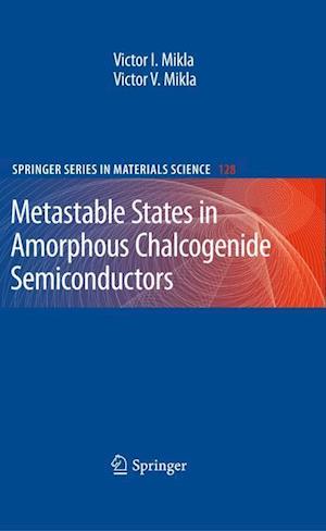 Metastable States in Amorphous Chalcogenide Semiconductors