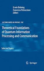 Theoretical Foundations of Quantum Information Processing and Communication