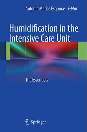 Humidification in the Intensive Care Unit