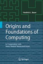 Origins and Foundations of Computing