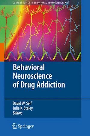 Behavioral Neuroscience of Drug Addiction