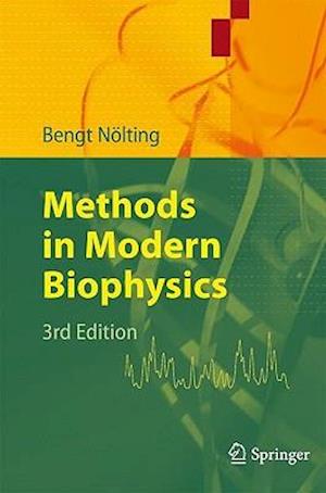 Methods in Modern Biophysics