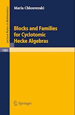 Blocks and Families for Cyclotomic Hecke Algebras