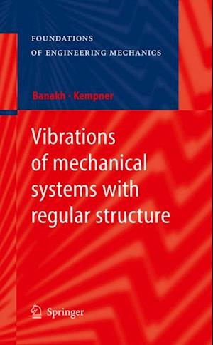 Vibrations of mechanical systems with regular structure