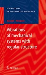 Vibrations of mechanical systems with regular structure