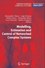 Modelling, Estimation and Control of Networked Complex Systems