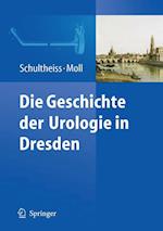 Die Geschichte Der Urologie in Dresden