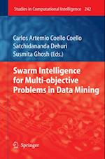 Swarm Intelligence for Multi-objective Problems in Data Mining