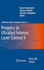 Progress in Ultrafast Intense Laser Science