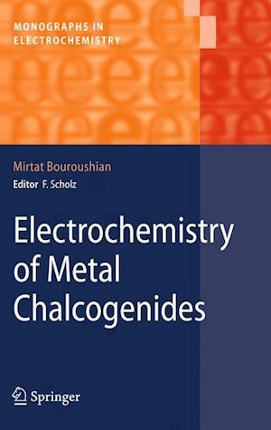 Electrochemistry of Metal Chalcogenides