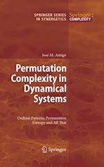 Permutation Complexity in Dynamical Systems