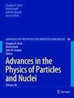 Advances in the Physics of Particles and Nuclei Volume 30