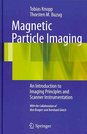 Magnetic Particle Imaging