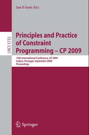 Principles and Practice of Constraint Programming - CP 2009