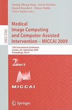 Medical Image Computing and Computer-Assisted Intervention -- MICCAI 2009