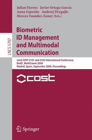 Biometric ID Management and Multimodal Communication