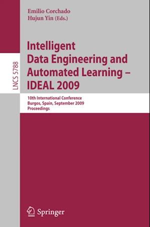 Intelligent Data Engineering and Automated Learning - IDEAL 2009