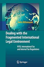 Dealing with the Fragmented International Legal Environment