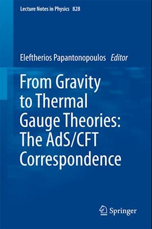 From Gravity to Thermal Gauge Theories: The AdS/CFT Correspondence