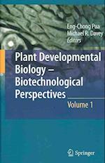 Plant Developmental Biology - Biotechnological Perspectives