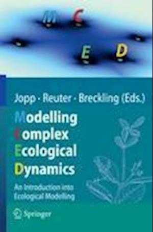 Modelling Complex Ecological Dynamics