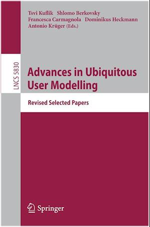 Advances in Ubiquitous User Modelling