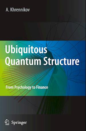 Ubiquitous Quantum Structure