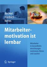 Mitarbeitermotivation ist lernbar