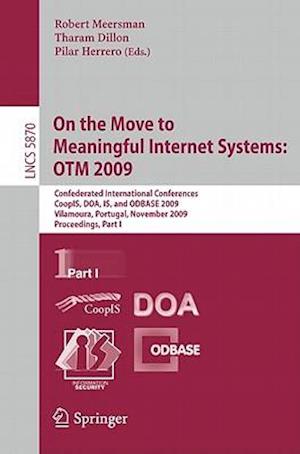 On the Move to Meaningful Internet Systems: OTM 2009