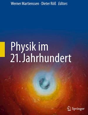 Physik im 21. Jahrhundert