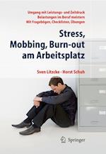 Stress, Mobbing und Burn-out am Arbeitsplatz