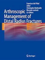 Arthroscopic Management of Distal Radius Fractures